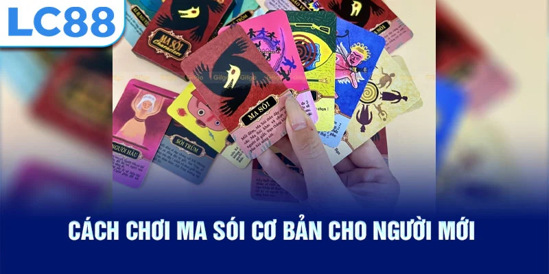 Cách chơi ma sói cơ bản cho người mới