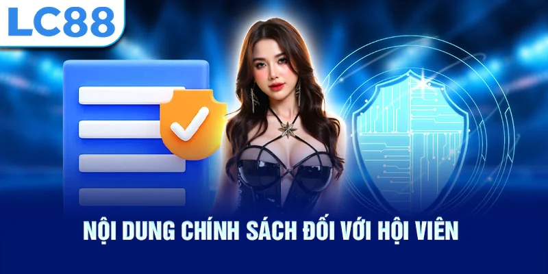 Nội dung chính sách đối với hội viên