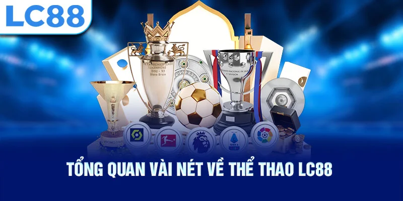 Tổng quan vài nét về thể thao lc88